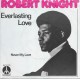 ROBERT KNIGHT - Everlasting love